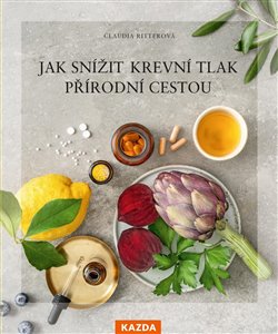 Jak snížit krevní tlak přírodní cestou koupíte na Kosmas.cz