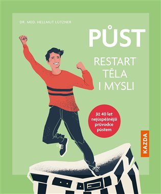 Půst – restart těla i mysli - Hellmut Lützner