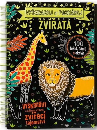 Vyškrabuj a poznávej - Zvířata - Anita Ganeri
