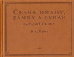 České hrady, zámky a tvrze I. - Západní Čechy