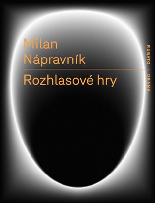 Rozhlasové hry - Milan Nápravník, Petr Novotný