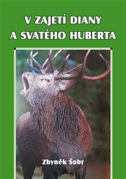 V zajetí Diany a svatého Huberta koupíte na Kosmas.cz