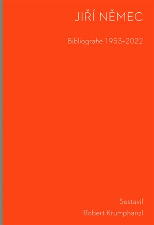 Bibliografie 1953-2022 - Jiří Němec