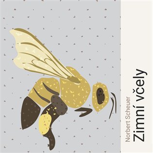 Zimní včely, mp3 - Norbert Scheuer
