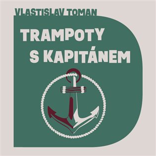 Trampoty s kapitánem, mp3 - Vlastislav Toman