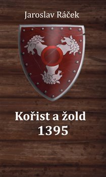 Kořist a žold 1395 koupíte na Kosmas.cz