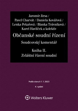 Občanské soudní řízení Soudcovský komentář Kniha II. - Jaromír Jirsa, kol.