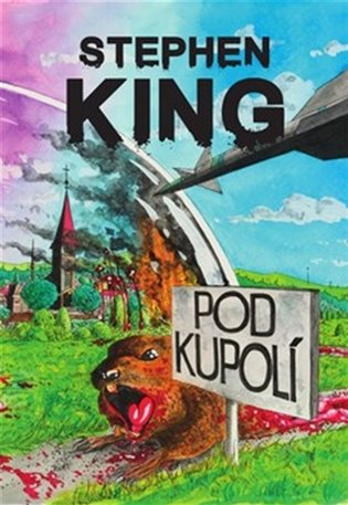 Pod Kupolí - Stephen King