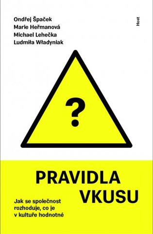 Pravidla vkusu - Marie Heřmanová, Michal Lehečka, Ondřej Špaček, Ludmila Wladyniak