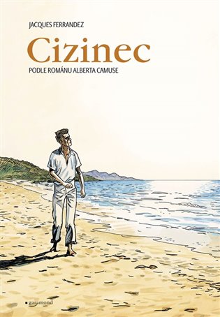 Cizinec - Albert Camus, Jacques Ferrandez