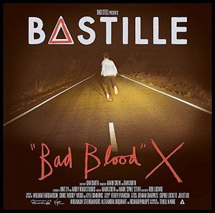 Bad Blood X (10th Anniversary) -  Bastille