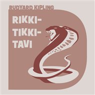 Rikki-tikki-tavi: a jiné povídky o zvířatech - Rudyard Kipling