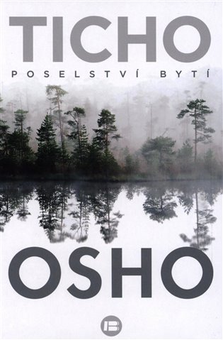 Ticho: Poselství bytí - Osho