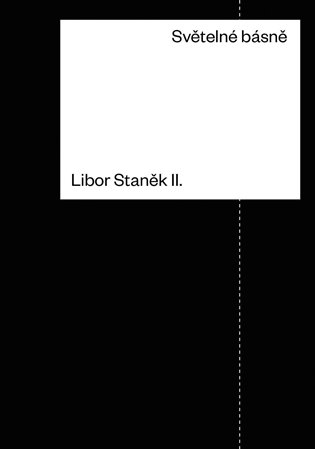 Světelné básně - Libor Staněk