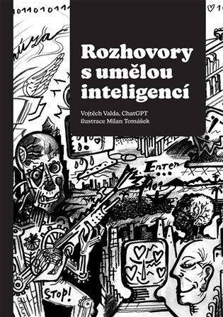 Rozhovory s umělou inteligencí - Vojtěch Valda, ChatGPT