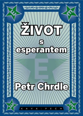 Život s esperantem - Petr Chrdle