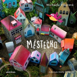 Městečko - Michaela Fišarová