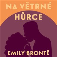 Na Větrné hůrce - Emily Brontëová