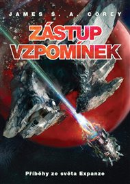 Zástup vzpomínek: Příběhy ze světa Expanze - James S. A. Corey