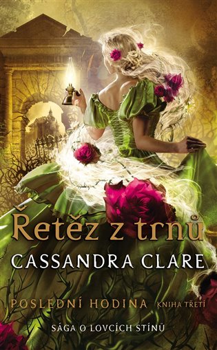 Řetěz z trnů (Poslední hodina 3) - Cassandra Clareová