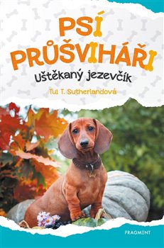 Psí průšviháři 5 - Uštěkaný jezevčík, 2. vydání koupíte na Kosmas.cz
