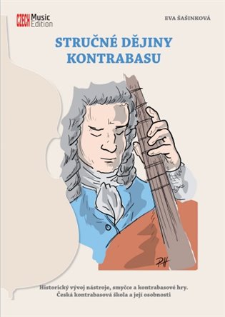 Stručné dějiny kontrabasu - Eva Šašinková