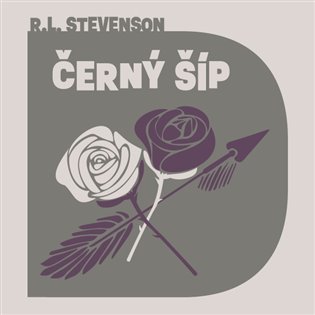 Černý šíp - Robert Louis Stevenson