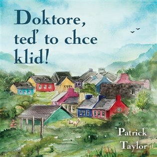 Doktore, teď to chce klid!, mp3 - Patrick Taylor