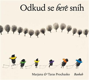 Odkud se bere sníh - Taras Prochasko, Marjana Prochasko
