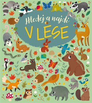Hledej a najdi V lese - Claire Stamper