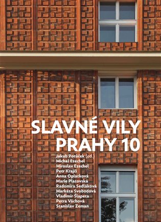 Slavné vily Prahy 10 - kolektiv autorů