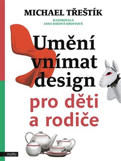 Umění vnímat design pro děti a rodiče koupíte na Kosmas.cz