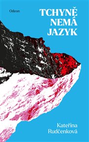 Tchyně nemá jazyk - Kateřina Rudčenková