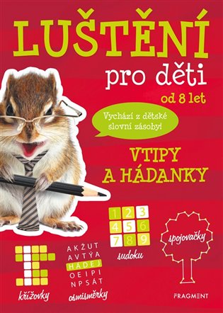 Luštění pro děti - vtipy a hádanky - Kateřina Šípková