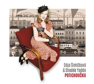 Potichoučku - Dája Šimíčková, Shadde Yadda