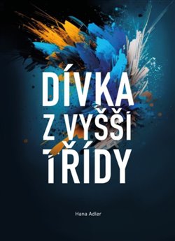 Dívka z vyšší třídy koupíte na Kosmas.cz