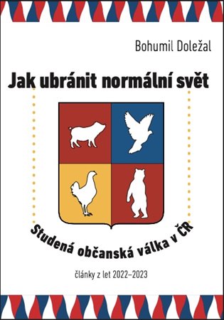 Jak ubránit normální svět - Bohumil Doležal