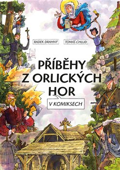 Příběhy z Orlických hor v komiksech koupíte na Kosmas.cz