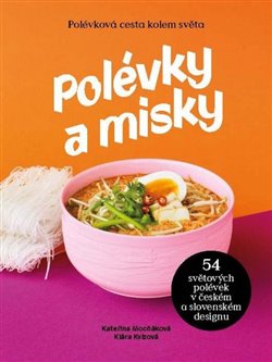 Kniha Polévky a misky. 54 polévek, 54 misek od 15 designerů