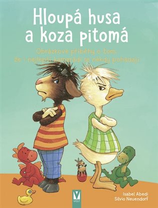 Hloupá husa a koza pitomá - Isabel Abedi
