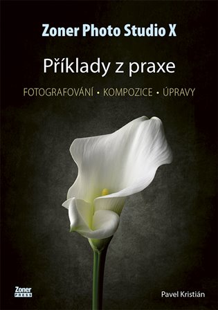 Zoner Photo Studio X - Příklady z praxe - Pavel Kristián