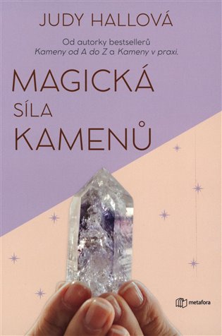 Magická síla kamenů - Judy Hallová
