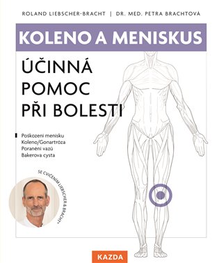 Koleno a meniskus - Roland Liebscher-Bracht, Petra Brachtová