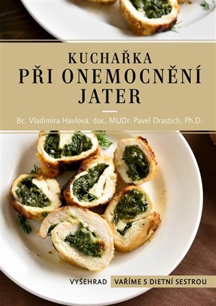 Kuchařka při onemocnění jater Vyšehrad