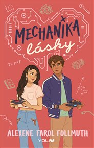 Mechanika lásky - Alexene Farol Follmuth
