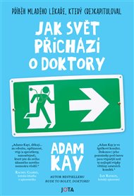 Jak svět přichází o doktory - Adam Kay