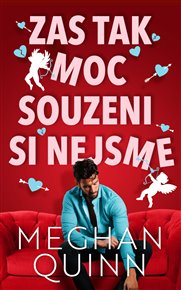 Zas tak moc souzeni si nejsme - Meghan Quinn