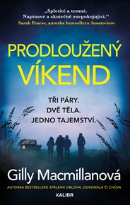 Prodloužený víkend - Gilly MacMillanová