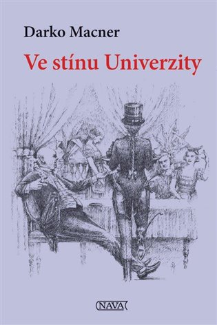 Ve stínu Univerzity - Darko Macner