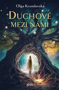 Duchové mezi námi - Olga Krumlovská